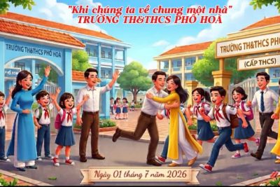 CHÀO ĐÓN NHỮNG THÀNH VIÊN MỚI VỀ “MÁI NHÀ CHUNG” TH&THCS PHỔ HOÀ
