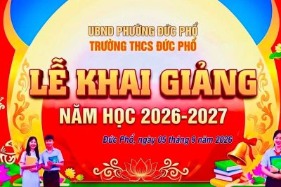 TIẾNG TRỐNG KHAI TRƯỜNG VANG VỌNG – TRƯỜNG THCS ĐỨC PHỔ VỮNG VÀNG BƯỚC VÀO NĂM HỌC MỚI 2026 – 2027
